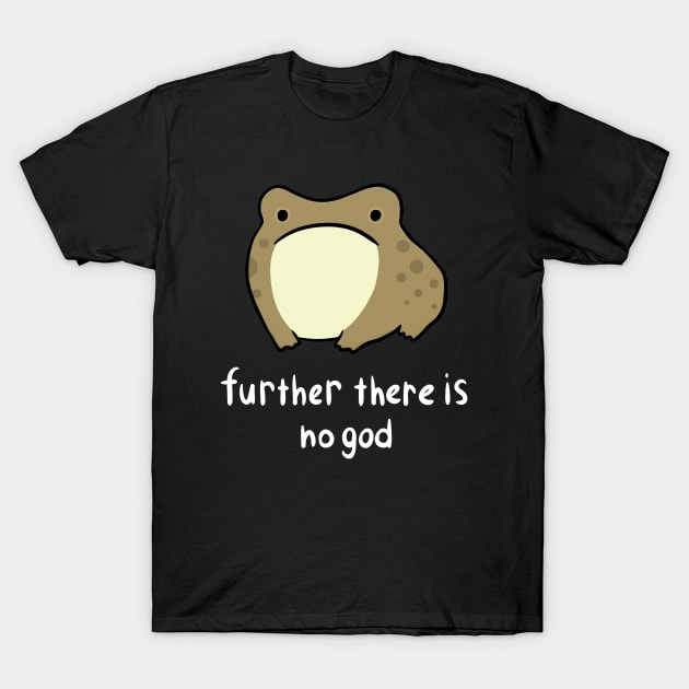 Further there is no god T-Shirt by d o r r i a n